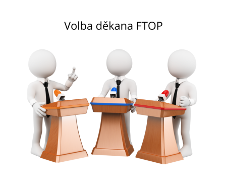 Volba děkana FTOP